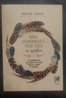 Soins chamaniques pour tous au quotidien