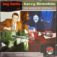 Jay Geils - Gerry Beaudoin And The Kings Of Strings