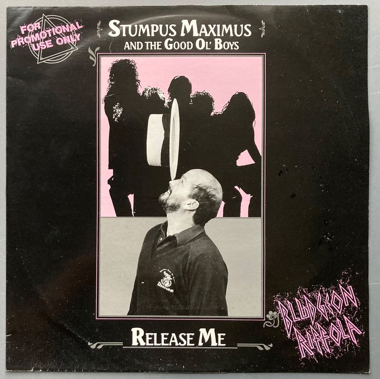 STUMPUS MAXIMUS AND THE GOOD OL' BOYS - RELEASE ME (Gebraucht) in ...