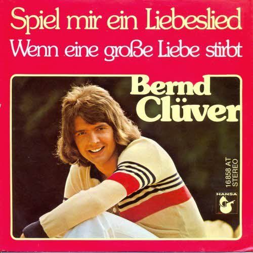 Dischi in vinile: Clüver Bernd - Spiel mir ein Liebeslied (7") – Usato da Romanshorn venduto da and_2nf7