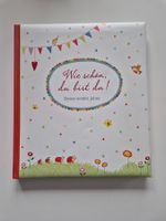 Wie schön, du bist da! Babyerinnerungsalbum