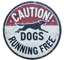 CAUTION! - Dogs running free  - Blechschild  (neu/OVP)