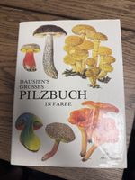 Dausiens Grosses Pilzbuch in Farbe 316 Seiten guter Zustand
