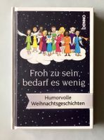 Buch: Froh zu sein, bedarf es wenig - Weihnachtsgeschichten