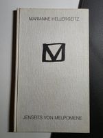Marianne Heller-Seitz - Jenseits von Melpomene signiert