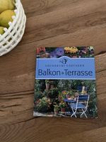 Grundkurs Gärtnern Balkon & Terrasse Buch