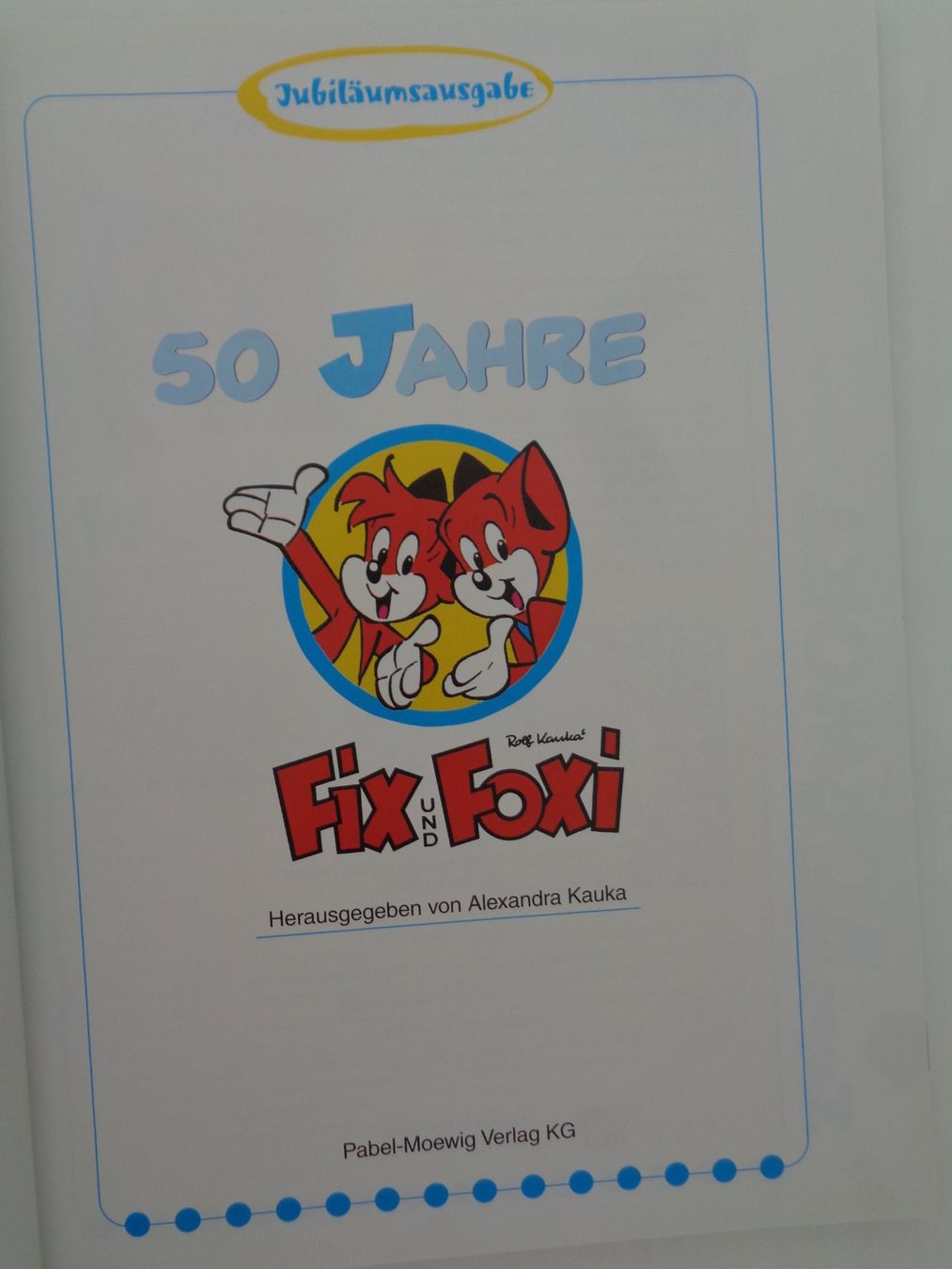 Fumetti: Fix & Foxi 50 Jahre Jubiläumsausgabe 2003 – Usato da Chur venduto da Oregano1 1
