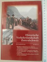 Der Geschichtsfreund 163. Bd: Historische Verkehrslandschaft