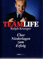 Krueger Ralph - TeamLife - Ueber Niederlagen zum Erfolg