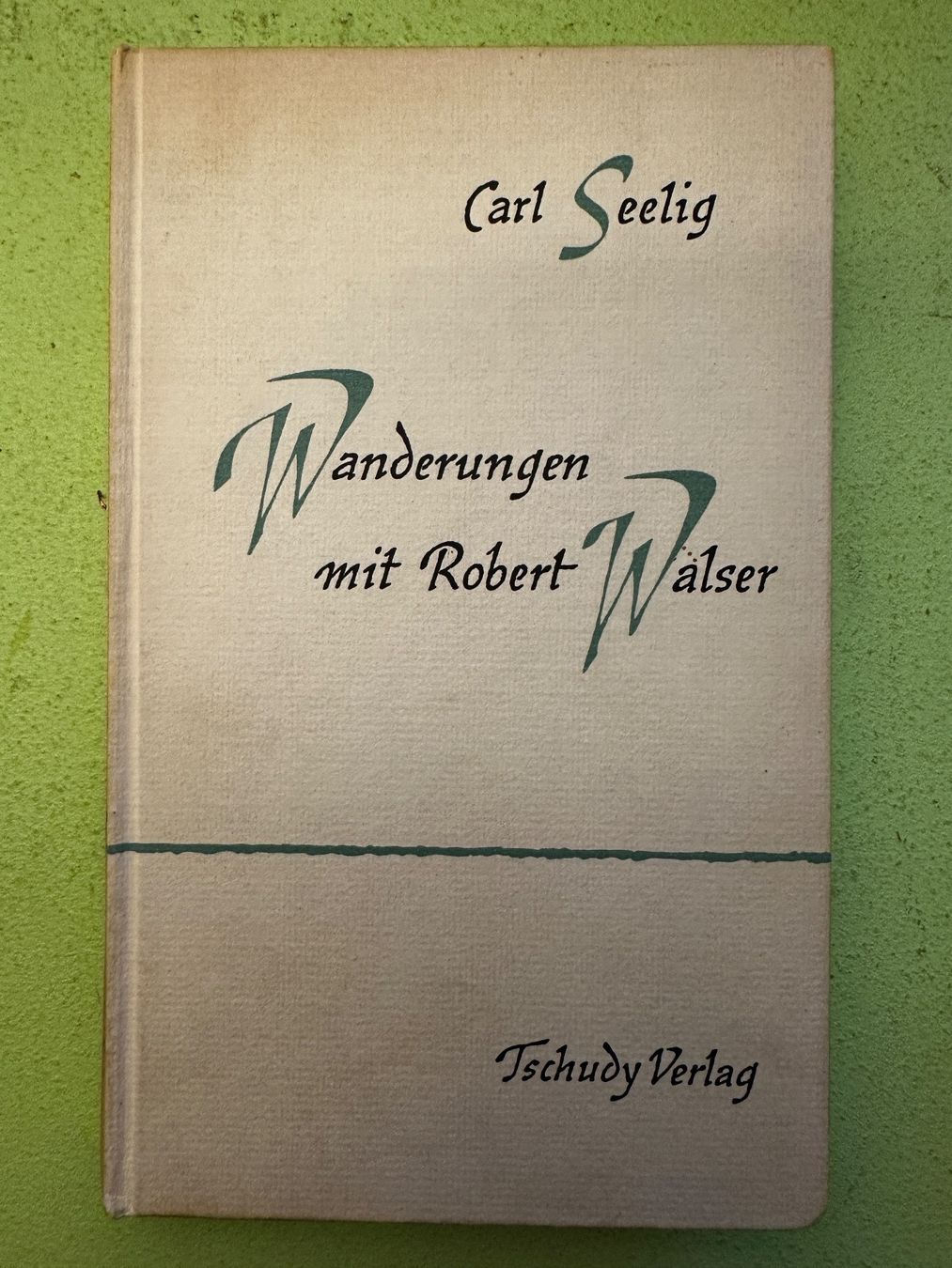 Bücher: Carl Seelig: Wanderungen mit Robert Walser. – Gebraucht aus Zürich von allp