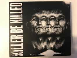 Killer Be Killed