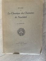 Etude sur la Chronique des Chanoines de Neuchâtel 1914