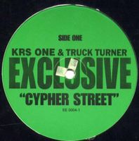 KRS-One / Truck Turner – Cypher Street / Canibitch