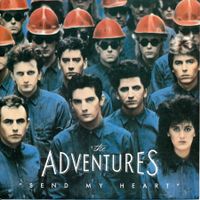 ADVENTURES  - SEND MY HEART (7'' Vinyl Single NM)