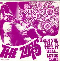 Zipps - When You Tell It, Tell It Well / Lotus Love  7", Mon