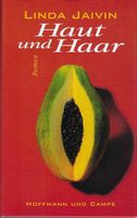 Linda Jaivin - Haut und Haar