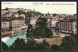 Zürich, Hotel Central und Polytechnikum