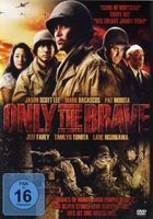 Only the Brave  ( Originalverpackt )