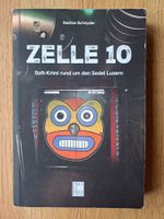 Zelle 10 - Soft-Krimi rund um den Sedel Luzern