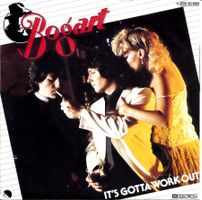 BOGART - IT'S GOTTA WORK OUT (7'' Vinyl Single NM)