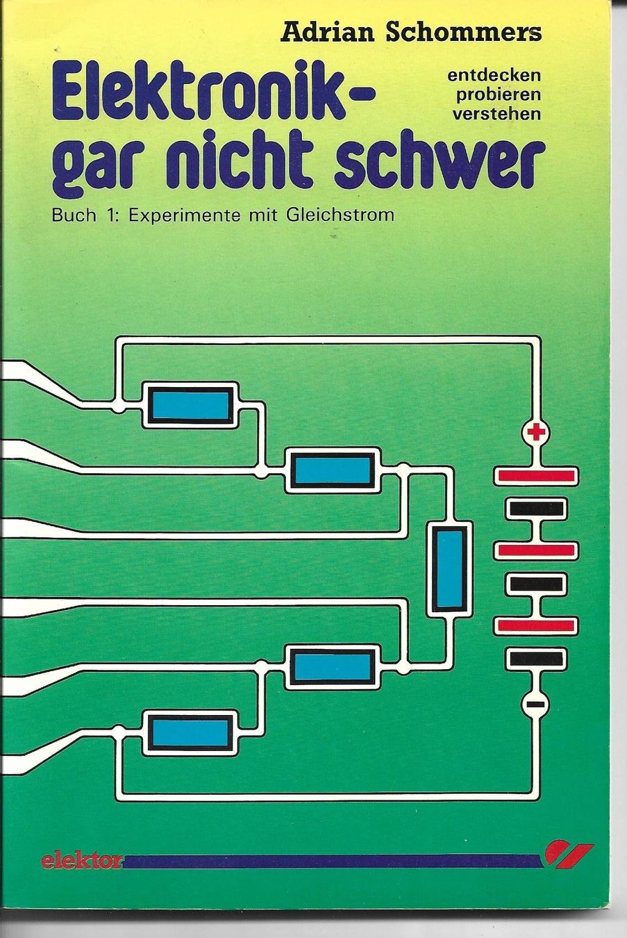 Bücher: Elektronik gar nicht schwer Buch 1 – Gebraucht aus Zwingen von Celerio100