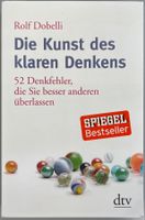 Die Kunst des klaren Denkens – Rolf Dobelli – TB – wie neu