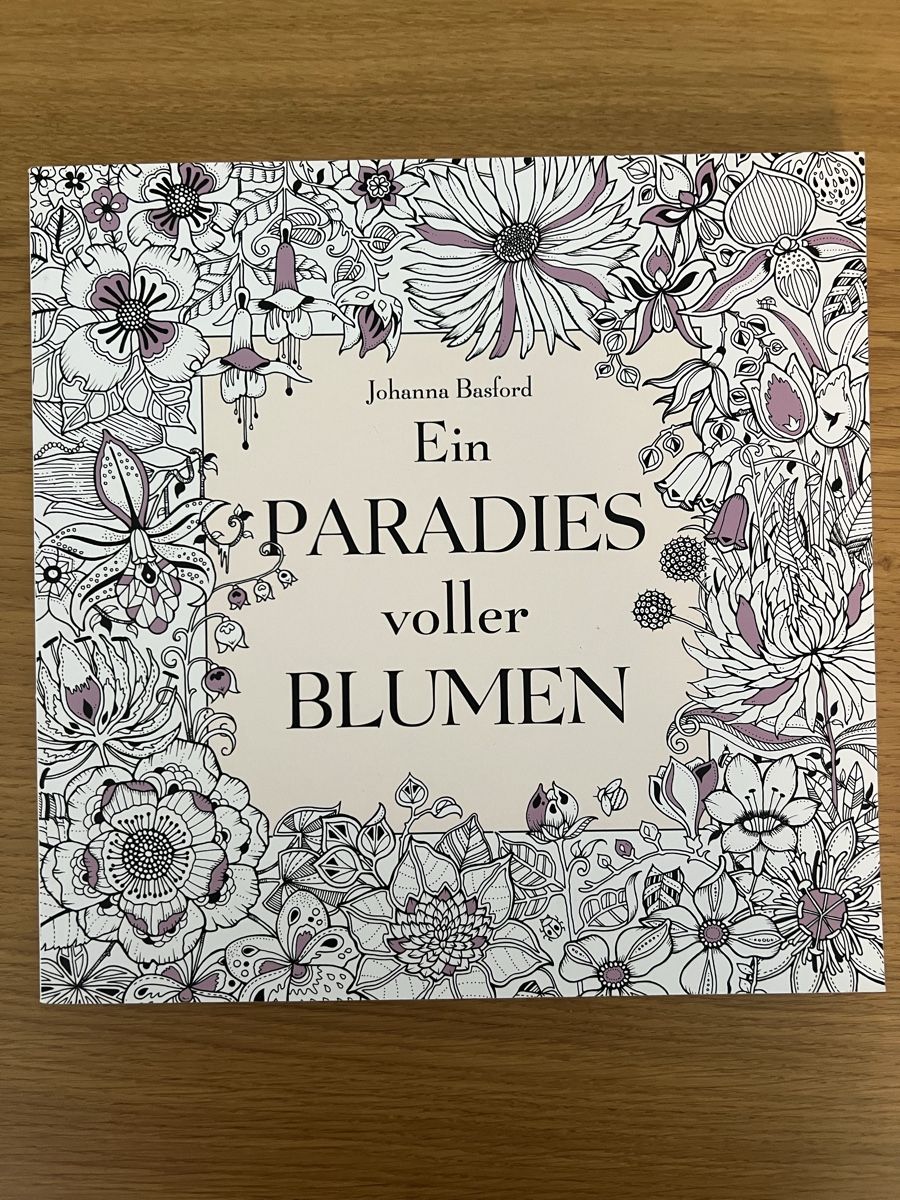 Livres: Malbuch - Johanna Basford - Ein Paradies voller Blumen – D'occasion à Winterthur par Wikingerlady
