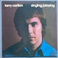 LARRY CARLTON SINGGING / PLAYING