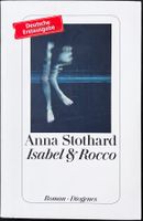 Anna Stothard – Isabel & Rocco – Roman – Diogenes – wie neu