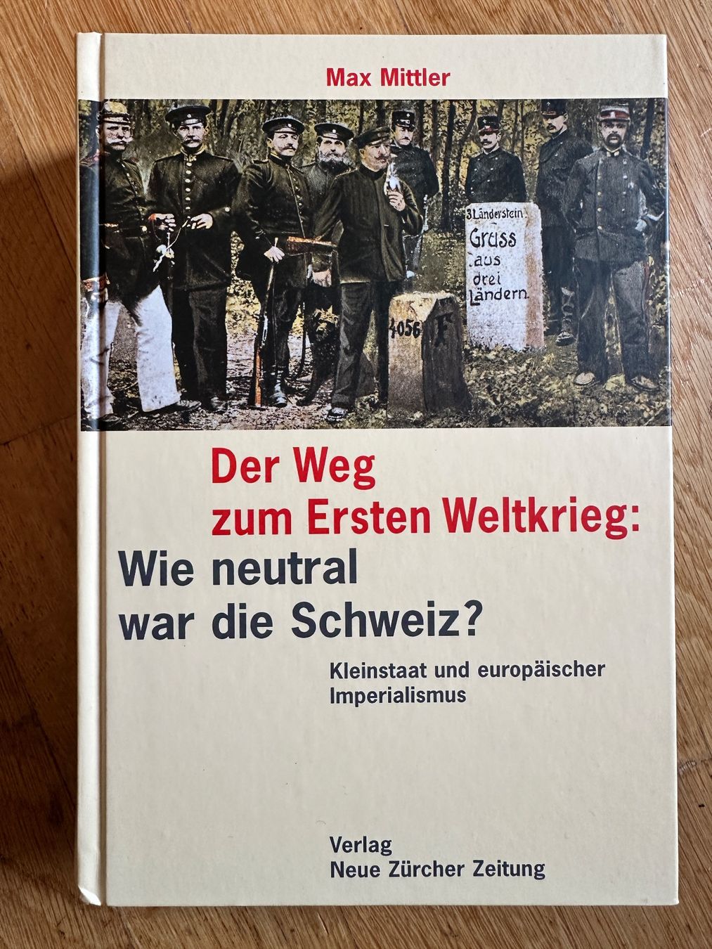 Libri: Max Mittler: Der Weg zum Ersten Weltkrieg. – Usato da Zürich venduto da allp