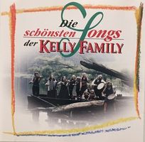 Kelly Family - Die schönsten Songs der Kelly Family