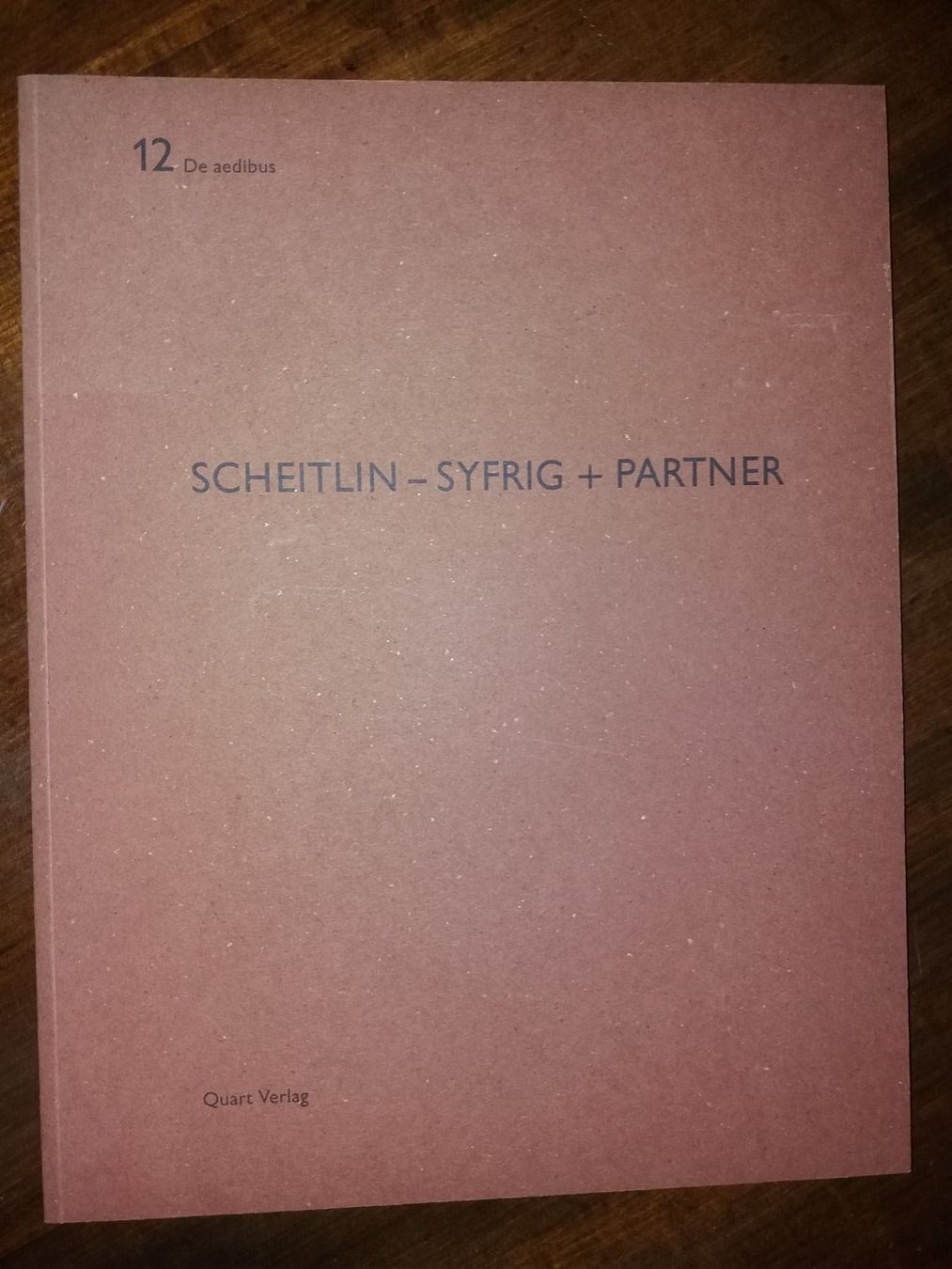 Livres: Scheitlin-Syfrig + Partner - Architekturbuch – D'occasion à Welschenrohr par Regool