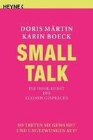 Small Talk" Die hohe Kunst des kleinen Gesprächs. So treten
