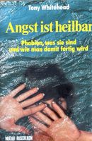 Whitehead Tony, Angst ist heilbar
