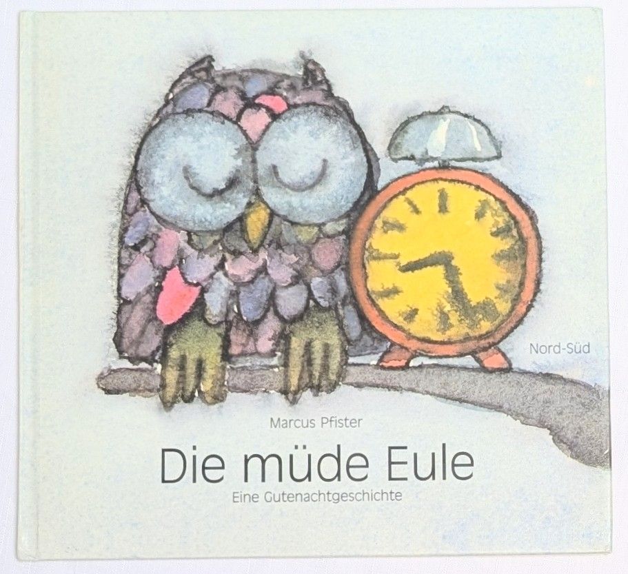 Libri: Die müde Eule - Marcus Pfister - (Der Regenbogenfisch) – Nuovo (secondo la descrizione) da Wängi venduto da ABIZONE-86