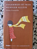 Anna Gavalda "Zusammen ist man weniger allein"