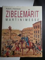 Zibelemärit Martinimesse - Rudolf J. Ramseyer - 1990 Bern