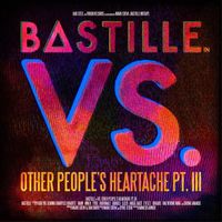Bastille ‎– VS. (Other People's Heartache, Pt. III)