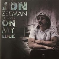 Jon Zeeman - Down on my luck