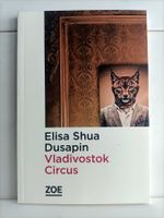 Vladivostok Circus / Elisa Shua Dusapin / ZOE 2020