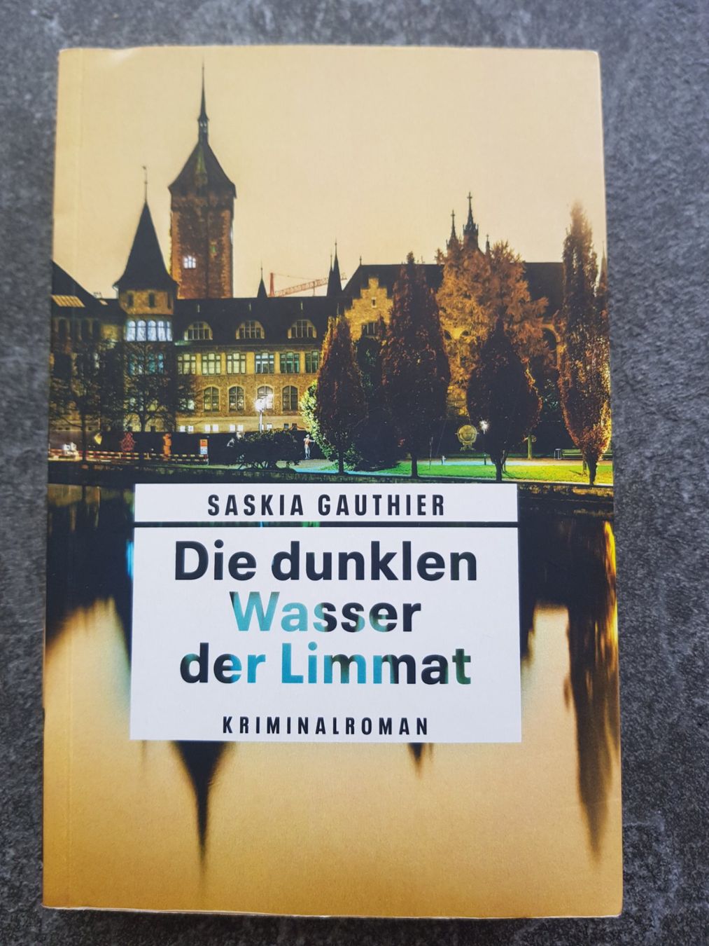 Bücher: Die dunklen Wasser der Limmat/ Saskia Gauthier / Krimi – Gebraucht aus Dietikon von marconi07