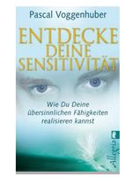 Entdecke deine Sensitivität: Wie du deine übersinnlichen ...