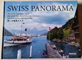 Swiss Panorama  *Die schönsten Ansichten der Schweiz*