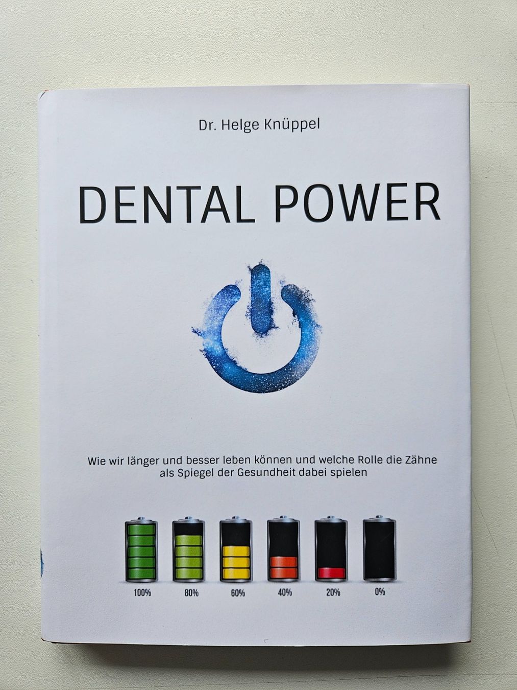 Libri: Dental Power - Dr. Helge Knüppel – Usato da Seengen venduto da Weitergeber
