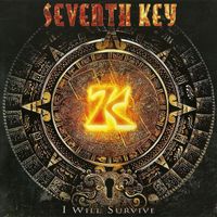 Seventh Key – I Will Survive - Vergriffen! - a