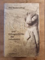 Ich - Eine Kulturgeschichte des Individuums Peter Normann Wa