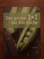 Das grosse 1x1 der Bio Küche