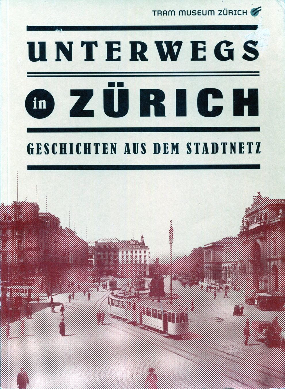 Bücher: Zürich Tram, Tramgeschichte – Gebraucht aus Aarau von Elmaar41