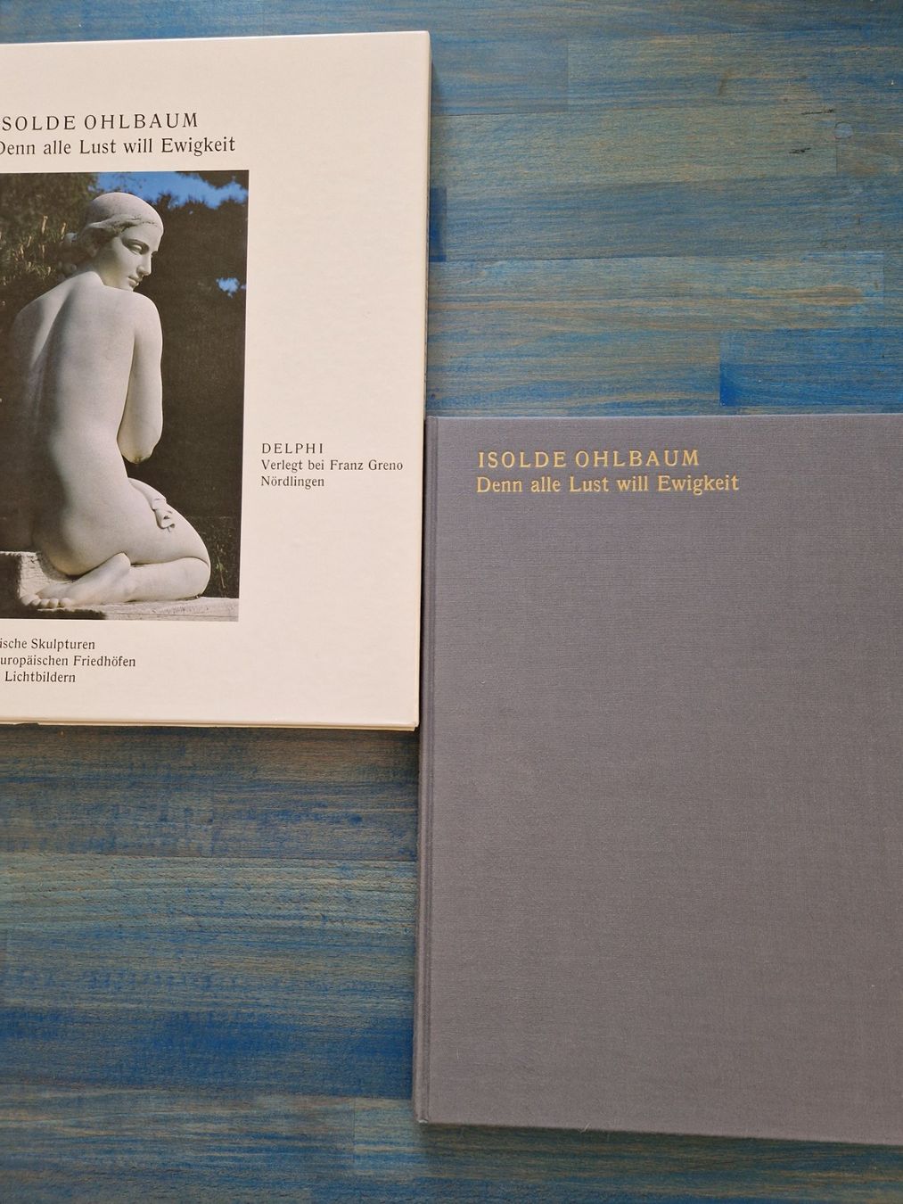 Libri: Ohlbaum: denn alle Lust will Ewigkeit – Usato da Rüti ZH venduto da Gigelisuppe 1