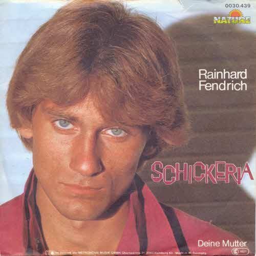 Dischi in vinile: Fendrich Rainhard - Schickeria (7") – Usato da Romanshorn venduto da and_2nf7